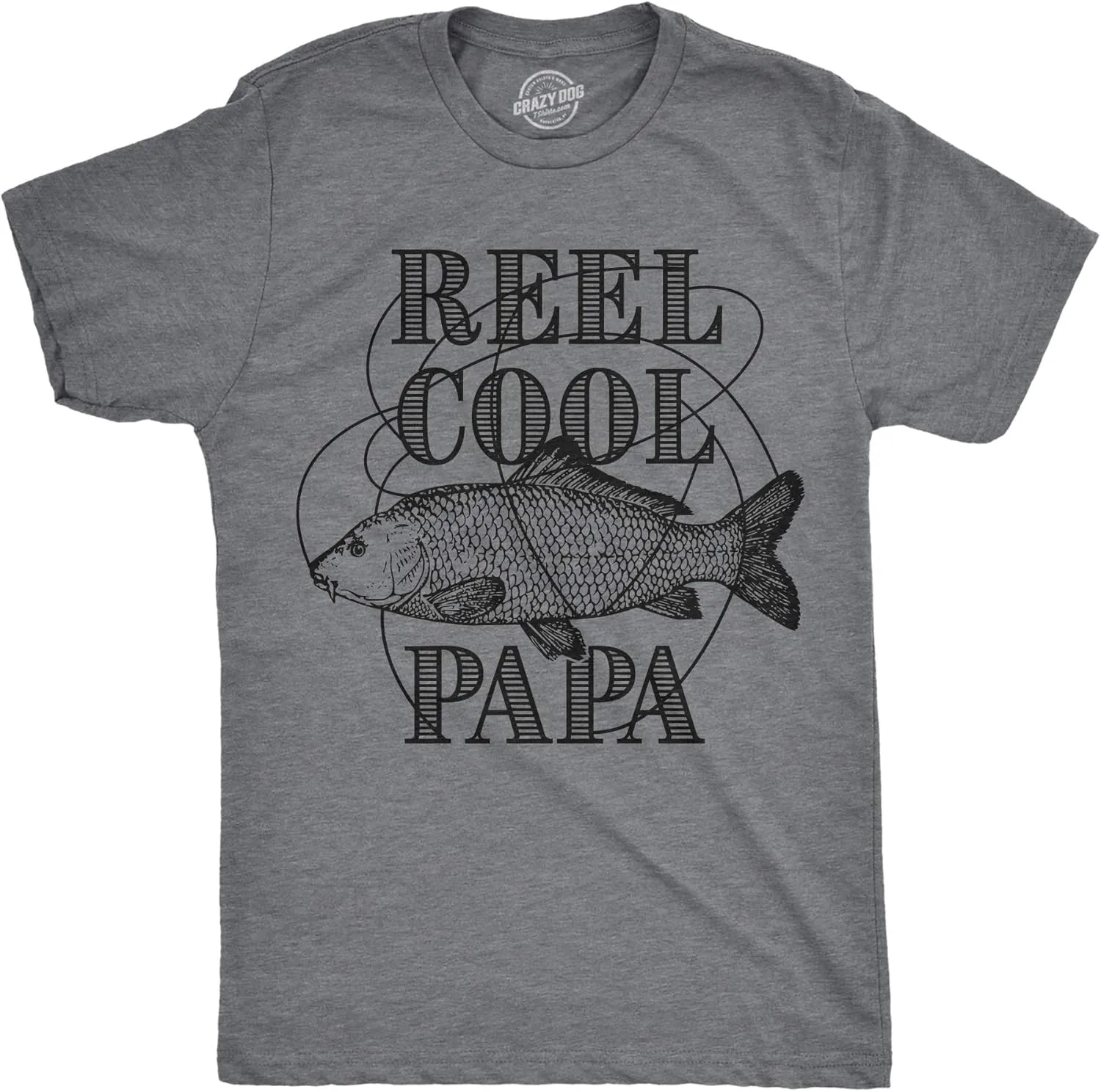 Crazy Dog Dad Fishing Shirts Funny Father's Day Reel Cool Dad Papa Grandpa Tees