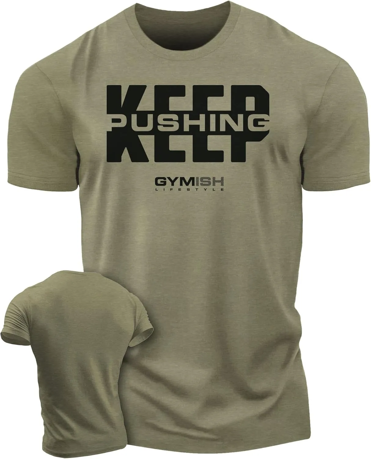 Gymish Lifestyle Keep Pushing Inspirational Gym Shirt to Push Your Self Workout Tshirt