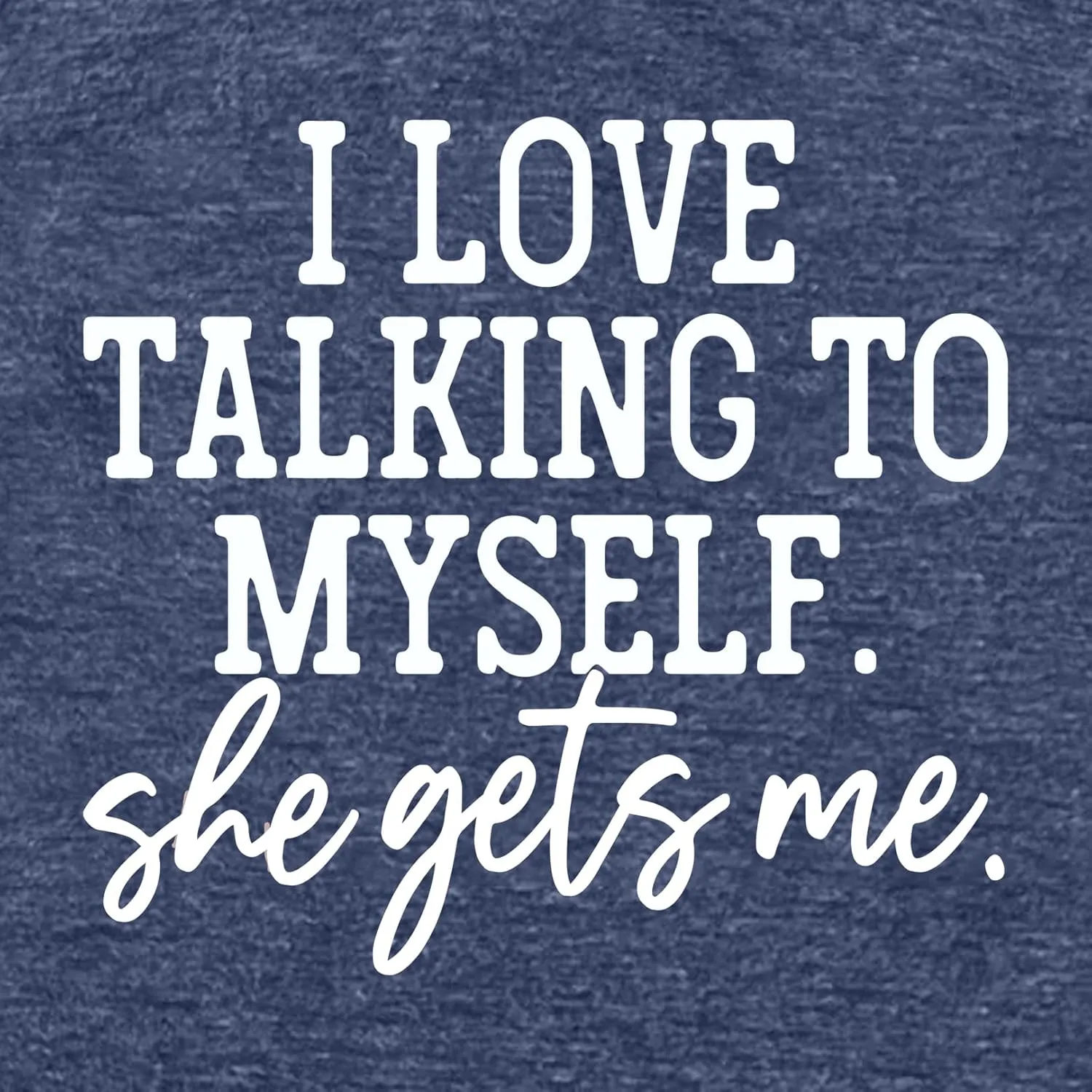 LOOKFACE I Love Talking to Myself She Gets me Women Graphic Shirts Cute Tees
