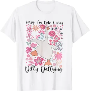 Sorry I'm Late I Was Dilly Dallying Boho Floral Goose T-Shirt