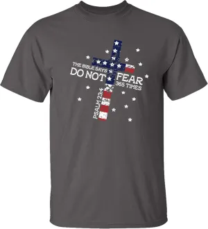 The Bible Says Do Not Fear 365 Times Psalm 23:4 Unisex Adult Short Sleeve T-Shirt
